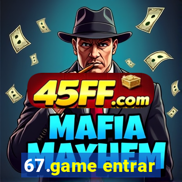67.game entrar